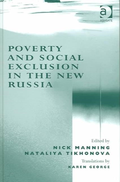 Poverty and Social Exclusion in the New Russia