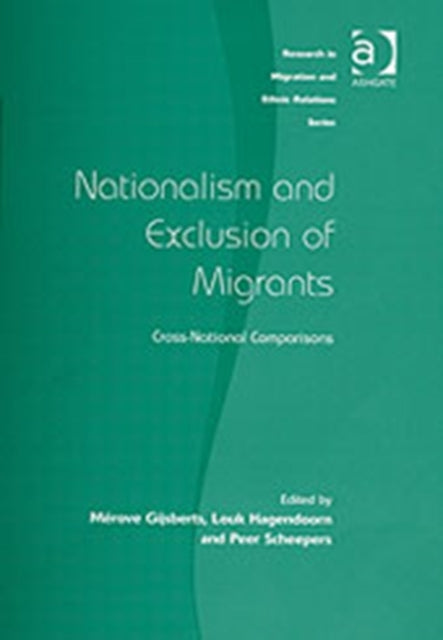 Nationalism and Exclusion of Migrants: Cross-National Comparisons