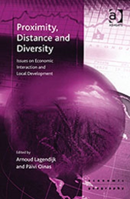 Proximity, Distance and Diversity: Issues on Economic Interaction and Local Development