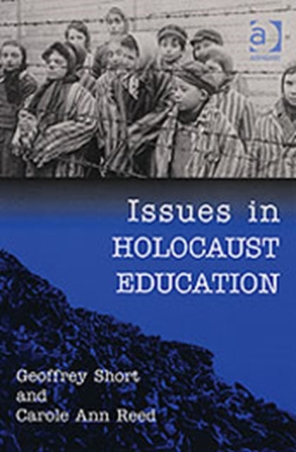 Issues in Holocaust Education