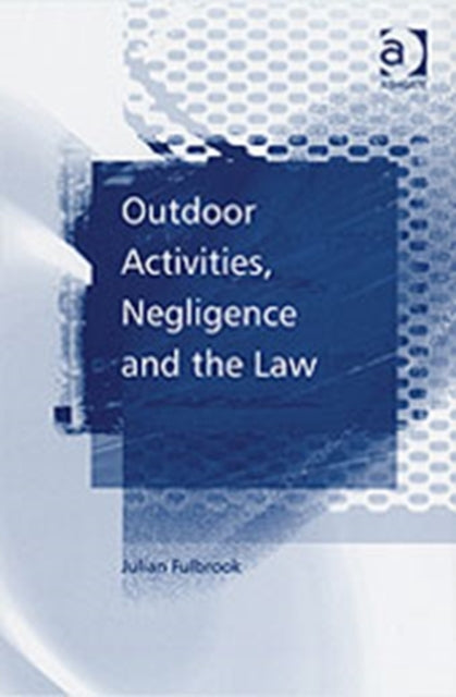 Outdoor Activities Negligence and the Law
