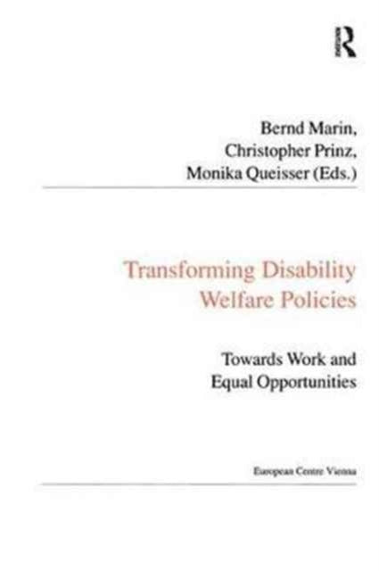 Transforming Disability Welfare Policies: Towards Work and Equal Opportunities