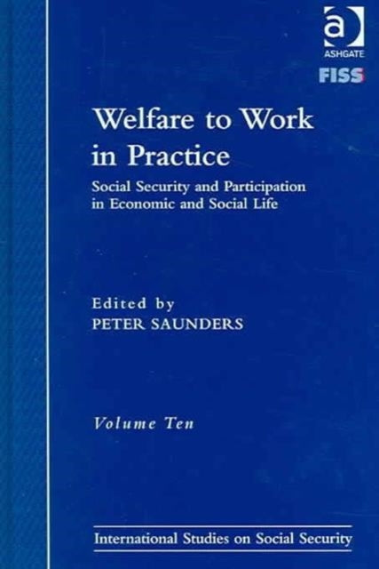 Welfare to Work in Practice: Social Security and Participation in Economic and Social Life