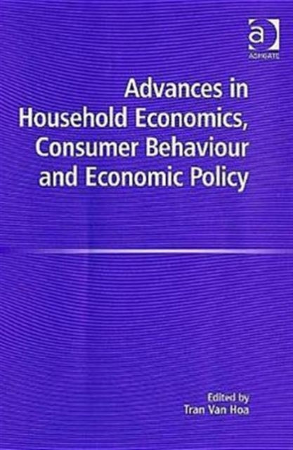 Advances in Household Economics Consumer Behaviour and Economic Policy