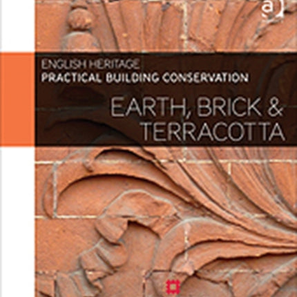 Practical Building Conservation Earth Brick and Terracotta