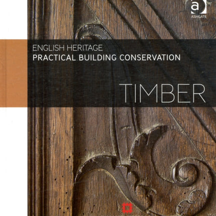 Practical Building Conservation: Timber