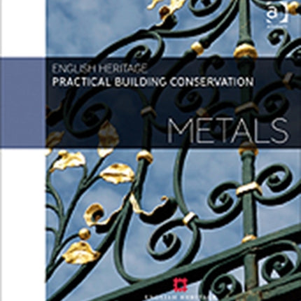 Practical Building Conservation: Metals