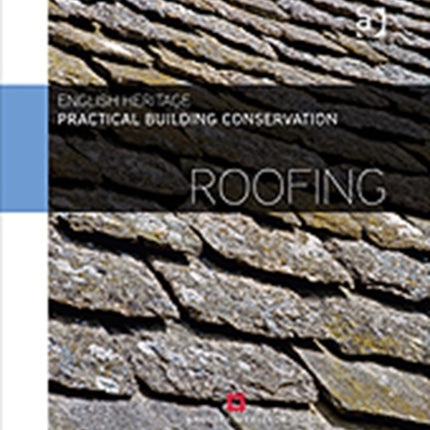 Practical Building Conservation Roofing