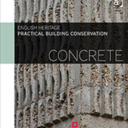 Practical Building Conservation: Concrete