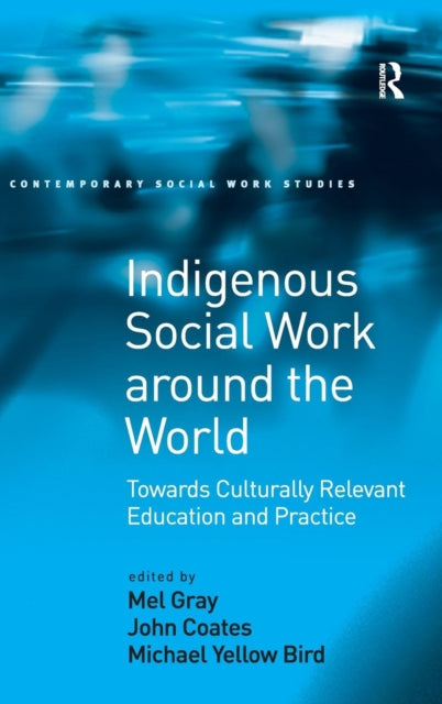 Indigenous Social Work around the World Towards