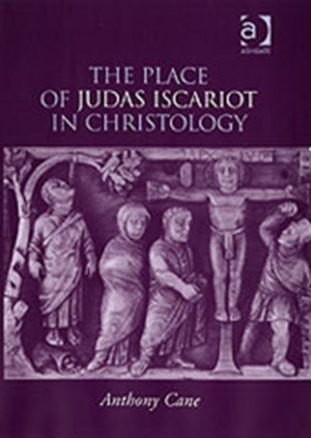 The Place of Judas Iscariot in Christology