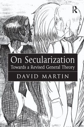On Secularization Towards a Revised General Theory