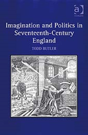 Imagination and Politics in Seventeenth-Century England