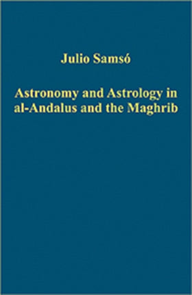 Astronomy and Astrology in al-Andalus and the Maghrib