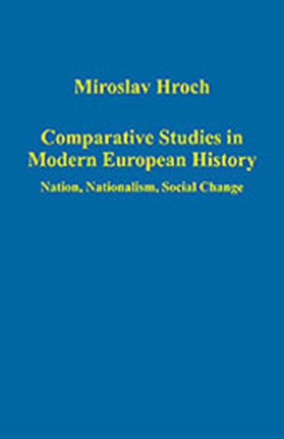 Comparative Studies in Modern European History: Nation, Nationalism, Social Change