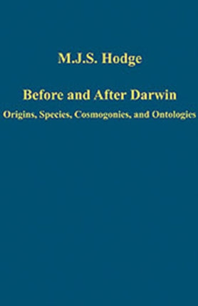 Before and After Darwin: Origins, Species, Cosmogonies, and Ontologies