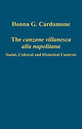 The canzone villanesca alla napolitana: Social, Cultural and Historical Contexts