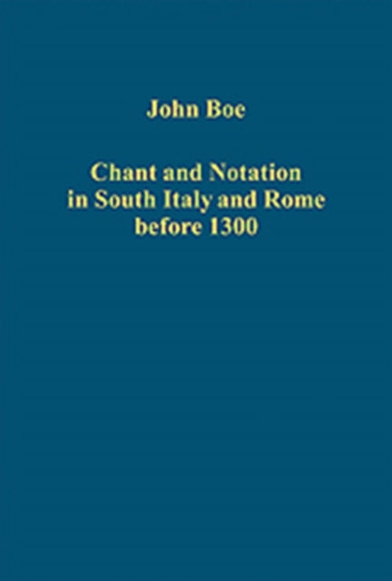 chantandnotationinsouthitalyandromebefore1300edite