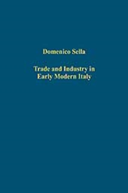 Trade and Industry in Early Modern Italy