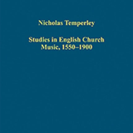 Studies in English Church Music, 1550-1900