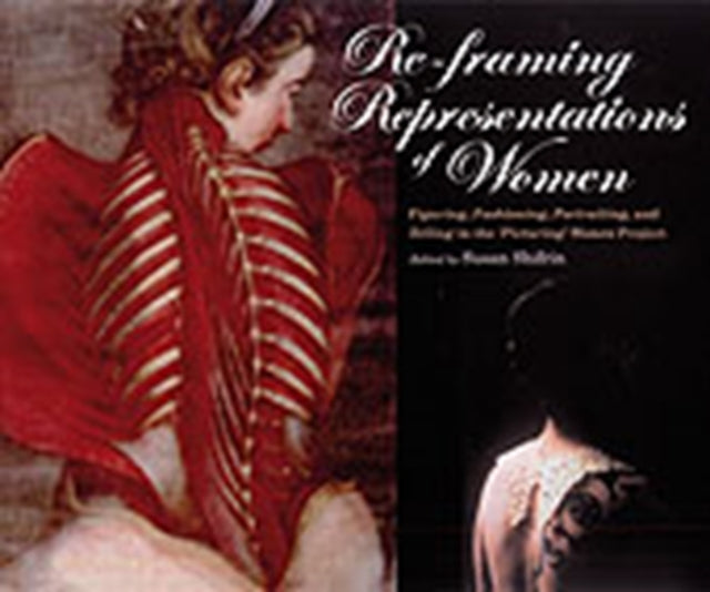 Re-framing Representations of Women: Figuring, Fashioning, Portraiting and Telling in the 'Picturing' Women Project