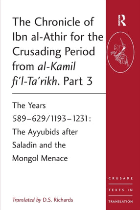 The Chronicle of Ibn alAthir for the Crusading