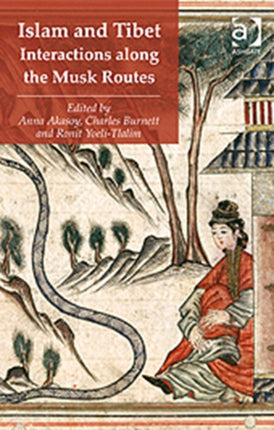 Islam and Tibet  Interactions along the Musk