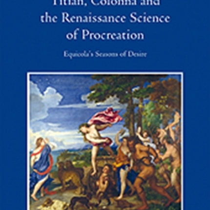 Titian Colonna and the Renaissance Science of