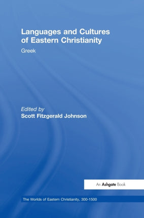 Languages and Cultures of Eastern Christianity: Greek