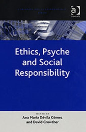 Ethics, Psyche and Social Responsibility