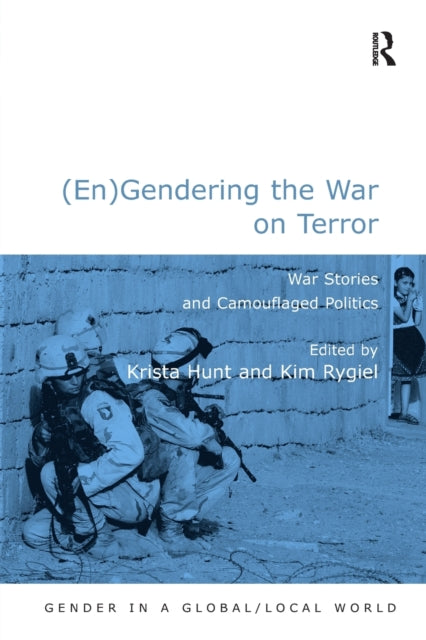 EnGendering the War on Terror War Stories and