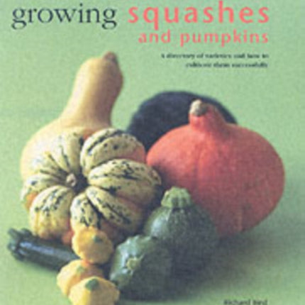 Growing Squashes and Pumpkins