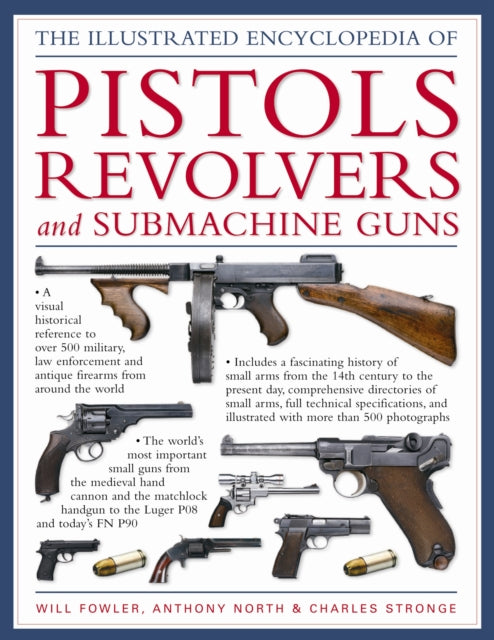 World Encyclopedia of Pistols, Revolvers and Submachine Guns