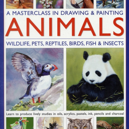 Masterclass in Drawing & Painting Animals