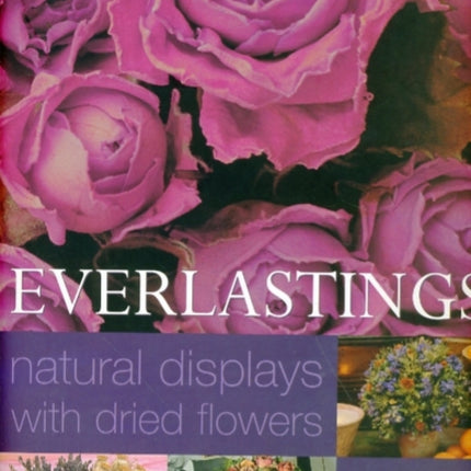 Everlastings Natural Displays with Dried Flowers