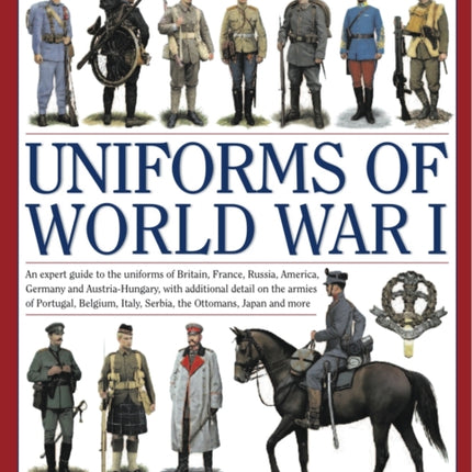 Illustrated Encyclopedia of Uniforms of World War I