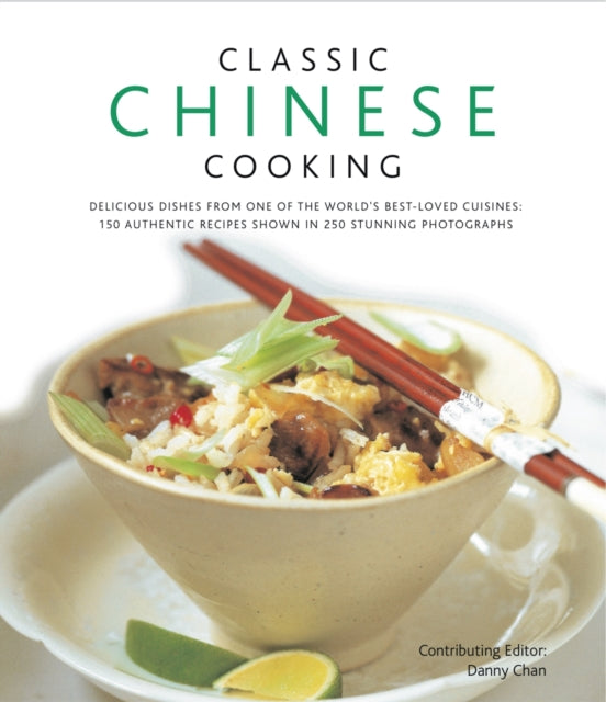 Classic Chinese Cooking Delicious Dishes from One