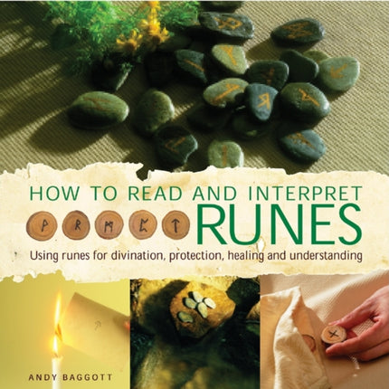 How to Read and Interpret the Runes Using Runes