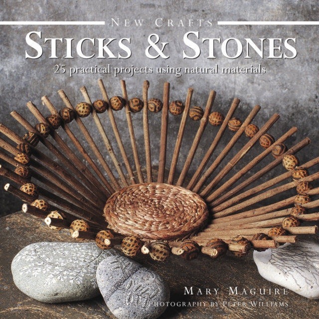 New Crafts: Sticks & Stones