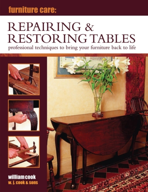 Furniture Care: Repairing & Restoring Tables