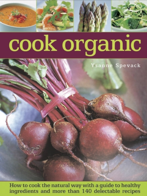 Cook organic How to Cook the Natural Way with a