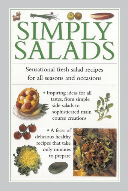 Simply Salads Sensational Fresh Salad Recipes for