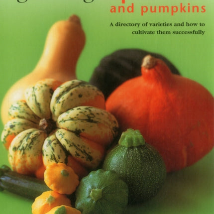 Growing Squashes & Pumpkins