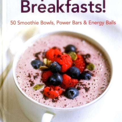 Superfood Breakfasts!