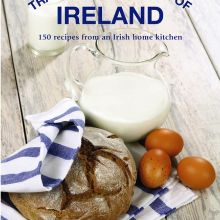 Traditional Cooking of Ireland: Classic Dishes from the Irish Home Kitchen