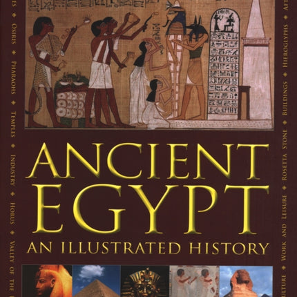 Ancient Egypt: An Illustrated History