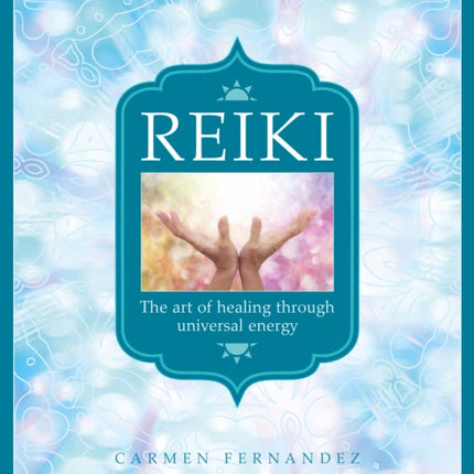 Reiki: The art of healing through universal energy