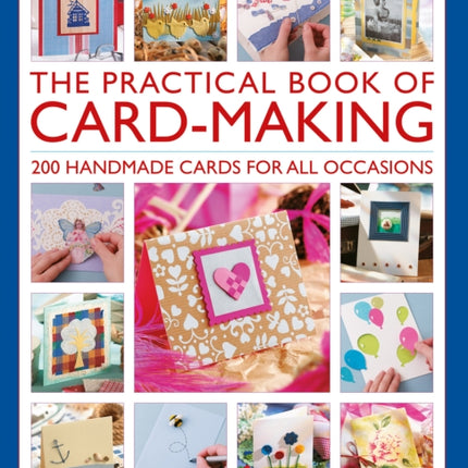 The Practical Book of Card-Making: 200 handmade cards for all occasions