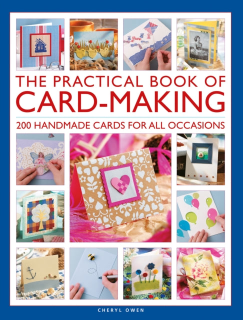 The Practical Book of Card-Making: 200 handmade cards for all occasions