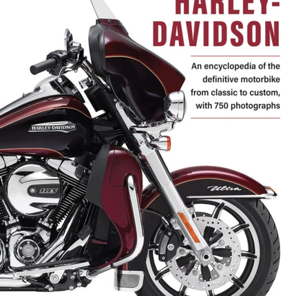 The Illustrated Encyclopedia of Harley Davidson